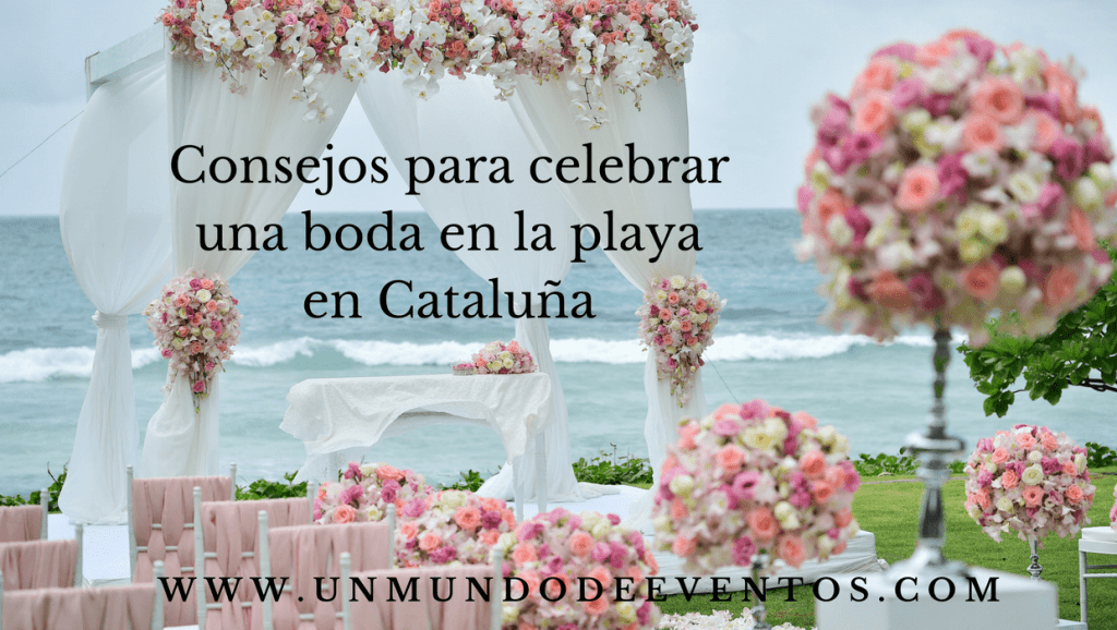 Consejos para celebrar una boda en la playa en Cataluña